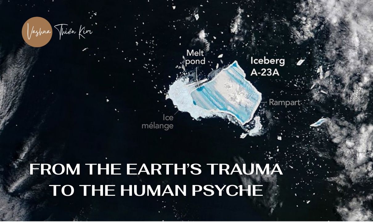 FROM THE EARTH’S TRAUMA TO THE HUMAN PSYCHE